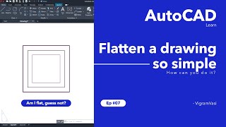 Flatten a drawing in AutoCAD and AutoCAD LT | Tips & tricks | Ep 07