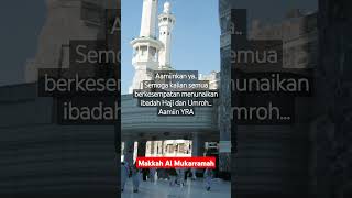 Semoga kita berkesempatan Haji dan Umroh...Aamiin YRA