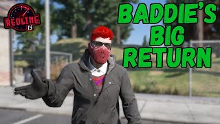 Baddie's BIG Return - RedlineRP