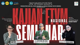 🔴 LIVE | Seminar Nasional Kajian FTVM - UPN "Veteran" Jakarta