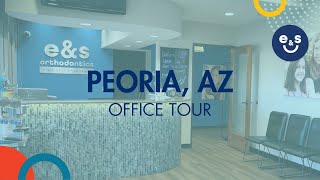 Explore Our Peoria, AZ Office | E&S Orthodontics Office Tour