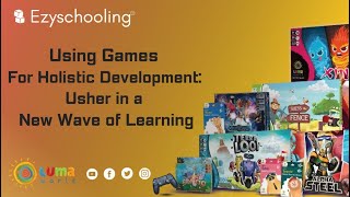 Using games for holistic development : Usher in a New wave of learning | Ezyschooling