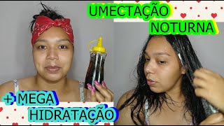 COMO FAZER UMECTAÇÃO + HIDRATAÇÃO BOMBA EM CASA!