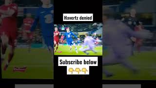 Havertz denied #shorts