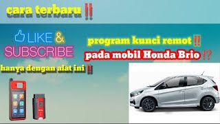 CARA TERBARU‼️//[program kunci remot mobil brio 2016+ menggunakan AUTEL KM100]