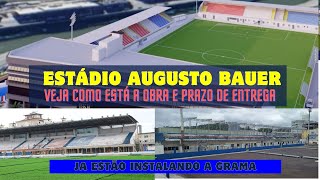 AUGUSTO BAUER: Veja como ta a reforma do estádio de Brusque e quando vai ser inaugurado.