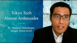 Dr. Manahan Parlindungan Saragih SIALLAGAN | Tokyo Tech Alumni Ambassador