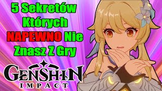 5 Sekretów Które Przegapiłeś W Genshin Impact