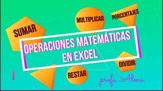 EXCEL OPERACIONES MATEMATICA