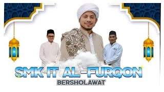 SMK IT AL-FURQON BERSHOLAWAT BERSAMA HABIB MUSTHAFA SAYYIDI BARAQBAH