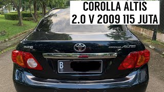 TOYOTA COROLLA ALTIS 2.0 V 2009 SEDAN MURAH BERKELAS