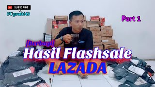 LAZADA PART1 || BERBAGI HASIL FLASHSALE LAZADA 100% GRATIS!!!