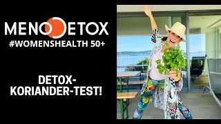 Detox-Koriander-Test!