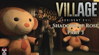 Resident Evil 8 | Shadows of Rose - pt.3 |