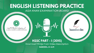 AKUEB English Listening Practice (Nusrat Jahan Academy NJA / NJC) HSSC Part 1 | Examination 2015