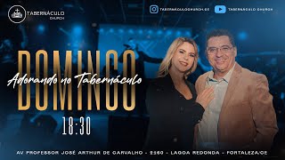 CULTO ADORANDO NO TABERNÁCULO - 18H30 -17/09/2023 - DOMINGO !