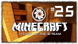 Minecraft: Attack of the B-Team - Ep.25