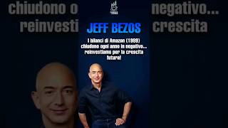 Jeff Bezos | L'AZIENDA vale MILIARDI ma il BILANCIO ogni anno è in PERDITA perché stiamo INVESTENDO