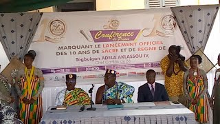 Lancement officiel des 10 ans de sacré et de règne de togbuigan ADELA AKLASSOU IV