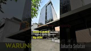 WARUNG BUNCIT ~ JAKARTA SELATAN [FOR SALE] MINI BUILDING, 6 LANTAI + ROOFTOP & BASEMENT