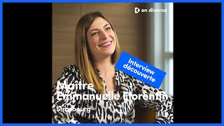 INTERVIEW DÉCOUVERTE : Maître Emmanuelle Florentin, avocate partenaire on divorce®