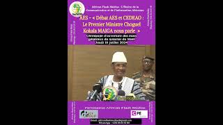 AES - Débat AES et CEDEAO : Le Premier Ministre Choguel Kokala MAIGA nous parle