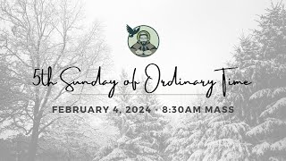 5th Sunday in Ordinary Time | February 4, 2023 | 8:30 AM