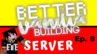 Better Vanilla Building - Ep. 8 - Why It's THE BEST Resource Pack! - Minecraft 1.15.2 SMP