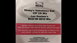 Slinky's Valentines Ball 2013 -  Lee Haslam VIP Mix