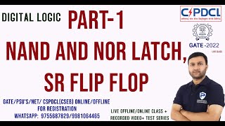 Digital Logic | Part -1 NAND and NOR LATCH || SR FLIP FLOP