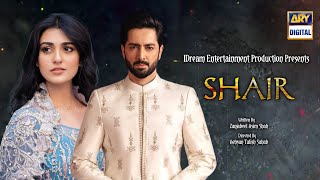 Shair | Danish Taimoor - Sarah Khan | Shooting Update | Dramaz ARL