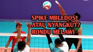 Spike Rondu Yang Selalu Gandul Net