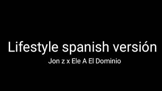 Jon Z x Ele A El Dominio Lifestyle Spanish Versión