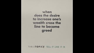 Table Talk: Of Wealth and Greed