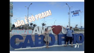 Cabo Frio - o que fazer além das praias - vídeo I