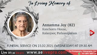 Funeral Service: Annamma Joy (82), Kanchottu, Kalanjoor, Pathanapuram | AE L!VE PRO