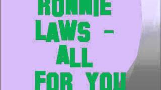 Ronnie Laws - All for you