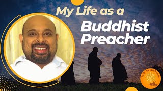 My Life as a Buddhist Preacher