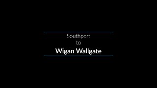 Southport to Wigan Wallgate