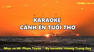 KARAOKE CÁNH ÉN TUỔI THƠ - phối mới, hay dễ hát- Hoàng Trọng Quý