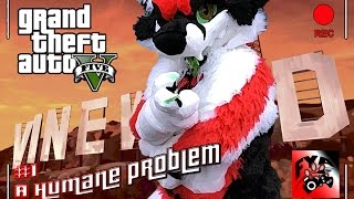 Grand Theft Anthrotainment - #1 A Humane Problem