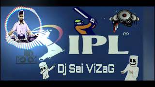 I P L  Stadium Music Mix By Dj Sai ViZaG || Dj Remix Music Vol.01