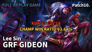 GRF GIDEON JUNGLE Lee Sin VS Olaf Replay S10 / 정글 리 신 VS 올라프 관전 시즌10 - 13/1/18 Patch 10.4 KR