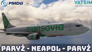 🔴KARIERA TRANSAVIA | PARYŻ(LFPO) -  NEAPOL(LIRN) - PARYŻ(LFPO) | SIM BIT WORLD | VATSIM | MFS2020