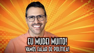 Eu mudei muito. Vamos falar de política! - Emerson Martins Video Blog 2022