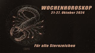 Wochenhoroskop vom 21. bis zum 27. Oktober 2024 - Für alle Sternzeichen!