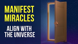 Connect With The Universe And Manifest Miracles (Wealth, Health, Love) - Guided Meditation