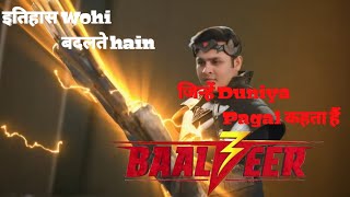 Baalveer 3 - इतिहास Wohi बदलते hain, जिन्हें Duniya pagal कहती है - Ep 3 & Ep 4 | My Sweet Heart