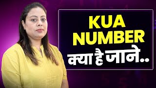 Kua Number | What is Kua Number | Numerology | Mamta Dubey