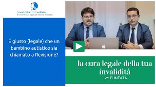 E' giusto che un bambino autistico sia chiamato a Revisione?